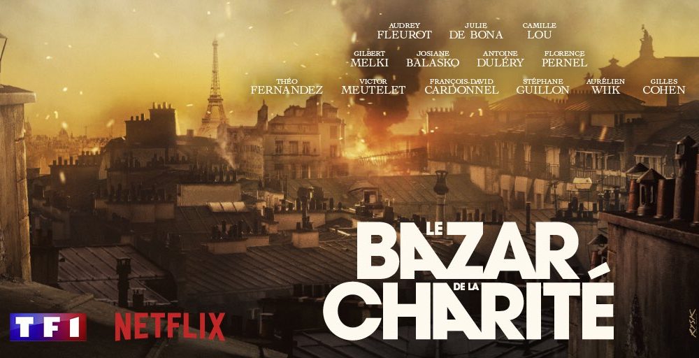 TF1 et Netflix s’associent pour produire une série : « Le Bazar de la charité »