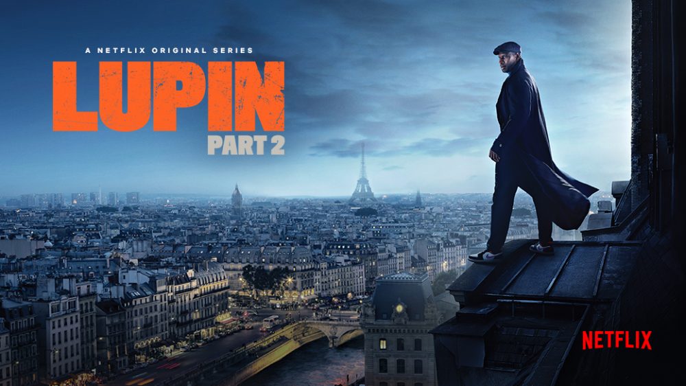 La série phénomène Lupin est de retour sur Netflix avec la partie 2